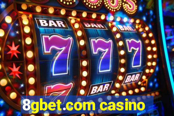 8gbet.com casino